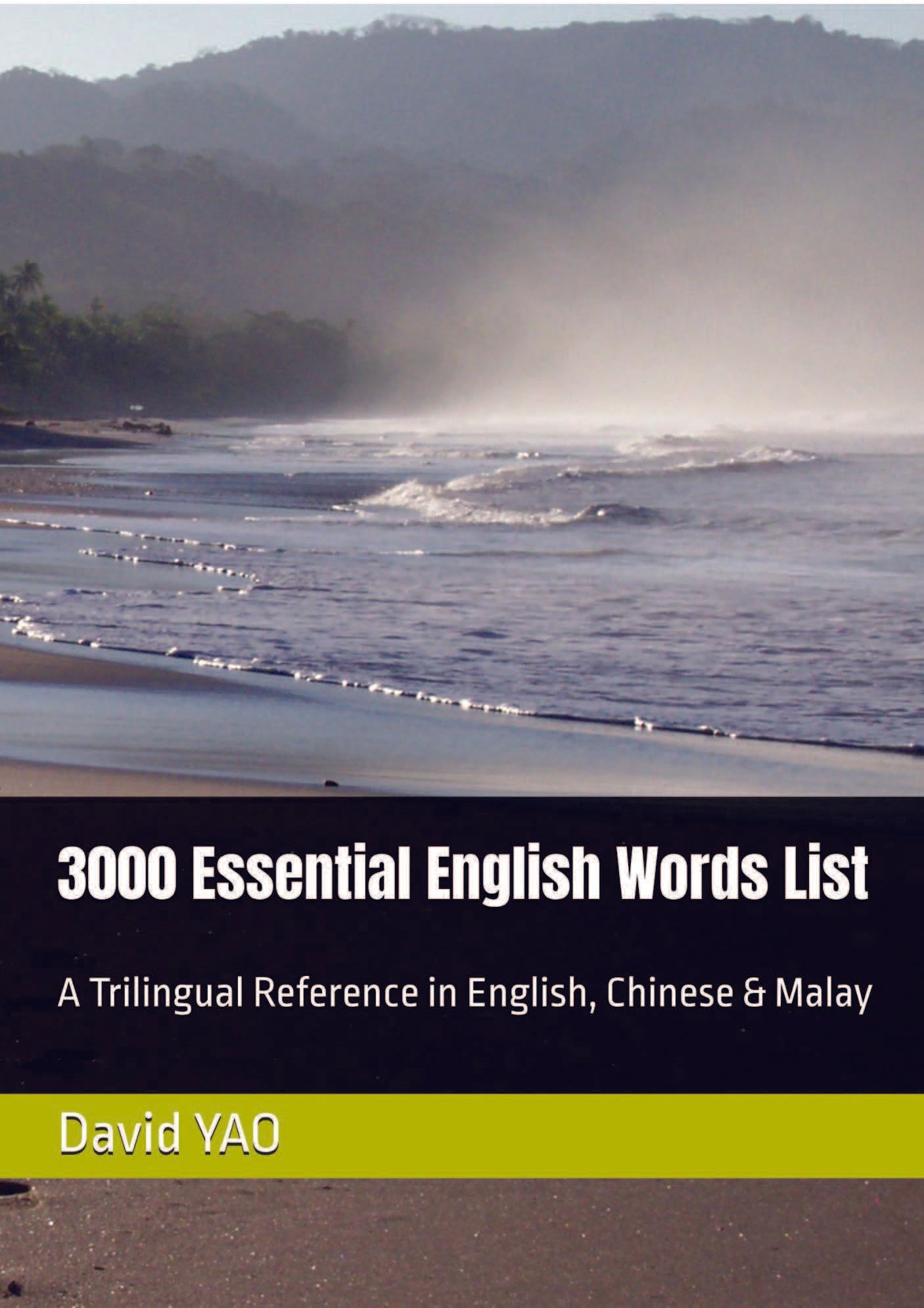 3000 Essential English Words List – A Trilingual Reference in English, Chinese & Malay 牛津英语核心词汇3000 中文、马来语对照