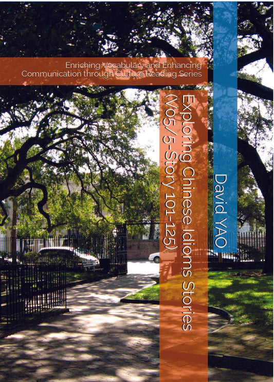 Exploring Chinese Idioms Stories (V05/5-Story 101-125) 探索中国成语故事